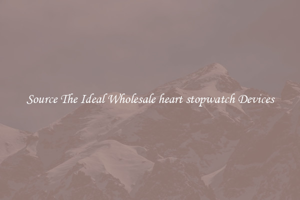 Source The Ideal Wholesale heart stopwatch Devices