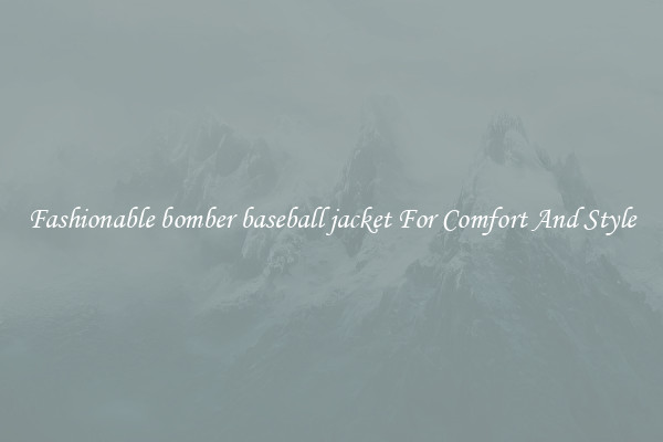 Fashionable bomber baseball jacket For Comfort And Style