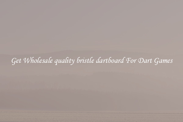 Get Wholesale quality bristle dartboard For Dart Games