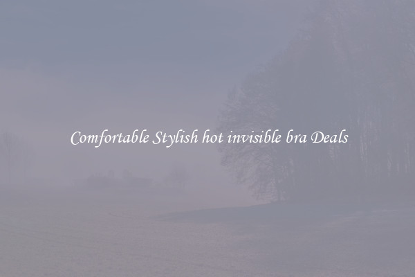 Comfortable Stylish hot invisible bra Deals