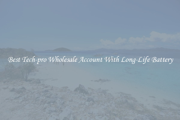 Best Tech-pro Wholesale Account With Long-Life Battery